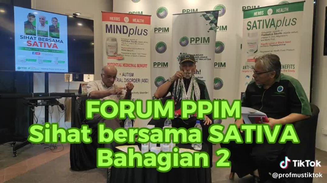 ⁣⁣Bahagian 2 : FORUM PPIM. Sihat bersama SATIVA.